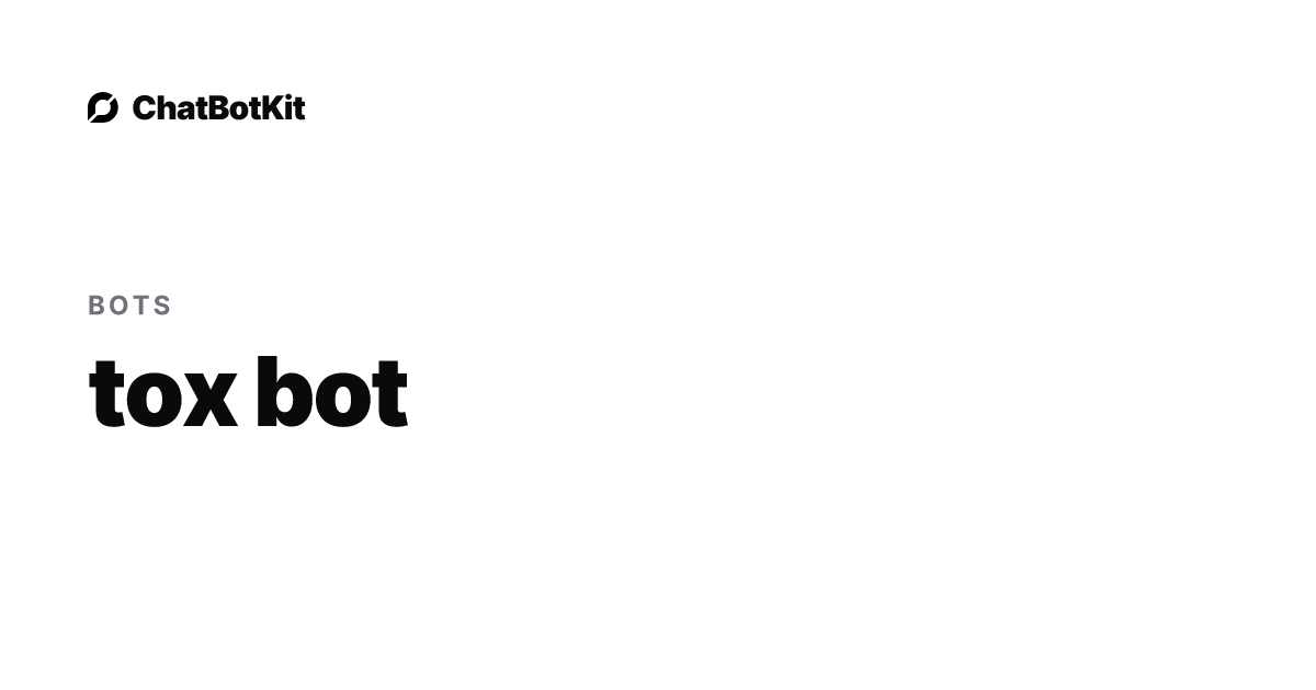 tox bot